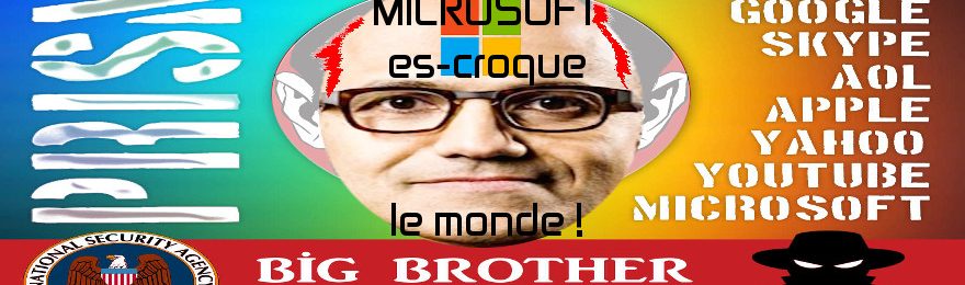 MICROSOFT Corporation, membre de l’infâme secte technologique GAFAM, est passée maître dans l’art d’escroquer ses utilisateurs et les États !
