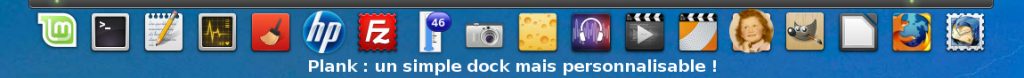 Linux MINT 18.0 Cinnamon : Plank, un dock personnalisable et positionnable à souhait !